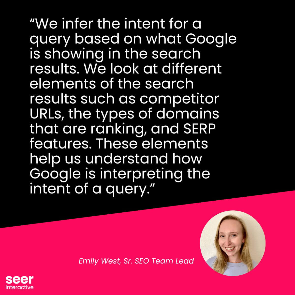 Emily West - search intent quote