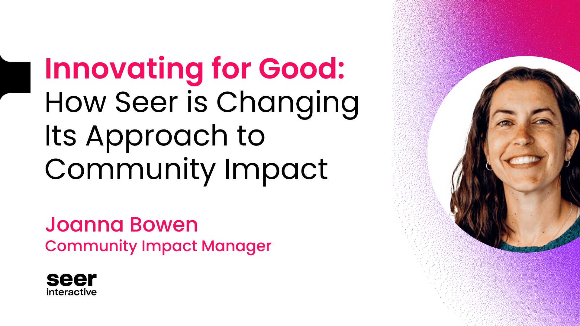 Innovating for Good: How Seer is Changing Its Approach to Community Impact